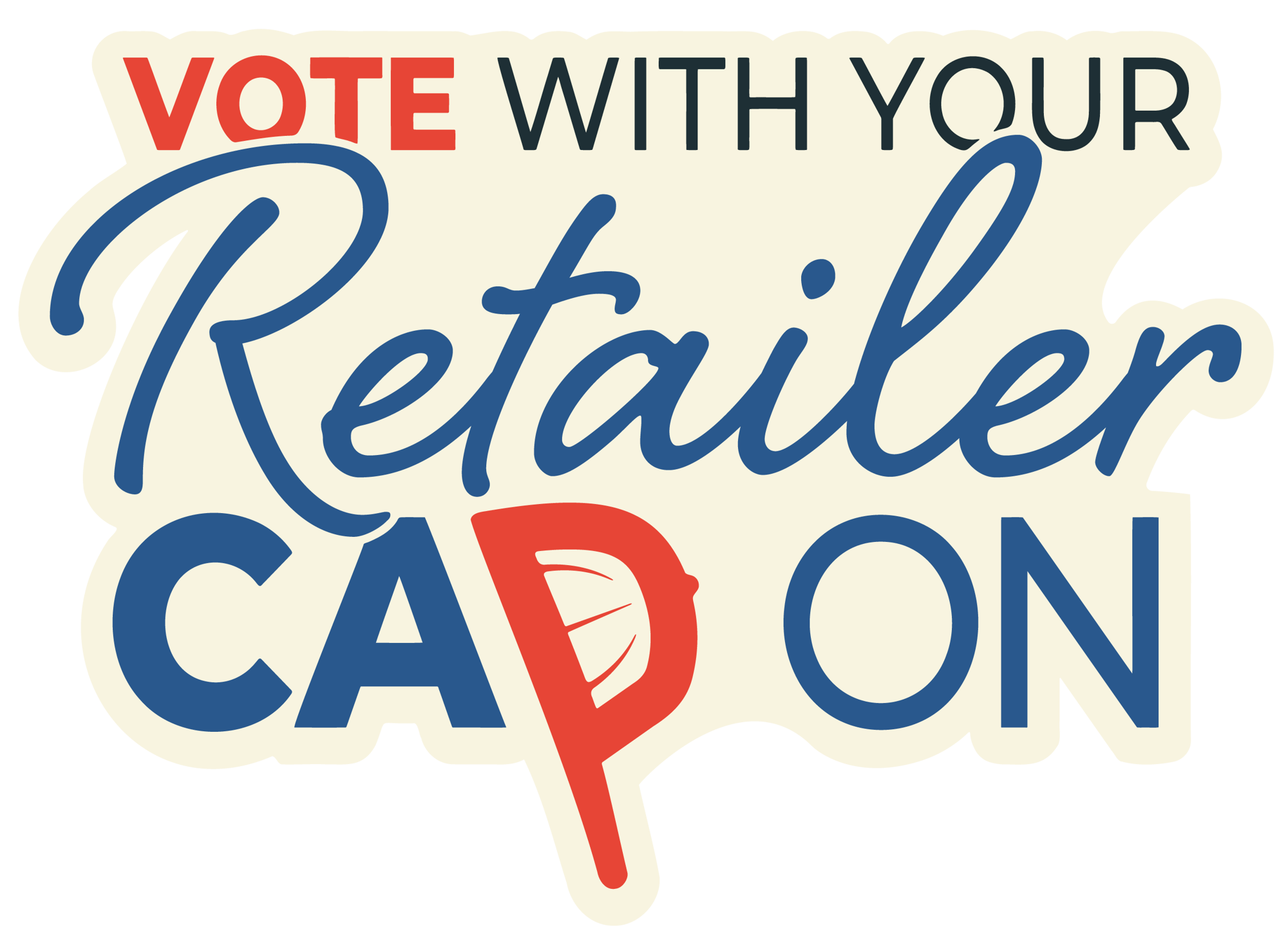 Vote With Your Retailer Cap On_Light