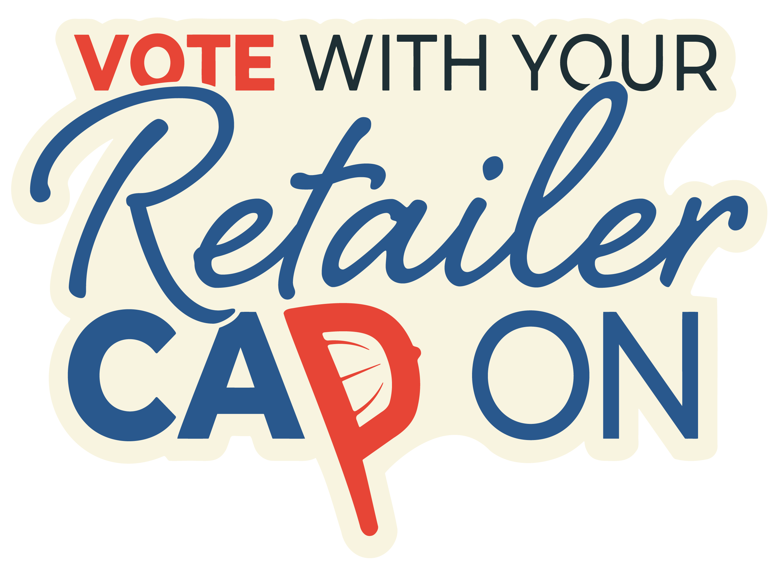 Vote With Your Retailer Cap On