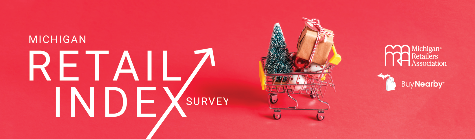 Michigan Retail Index Survey - Michigan Retailers Association